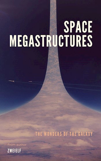 Обложка книги Космические Мегаструктуры