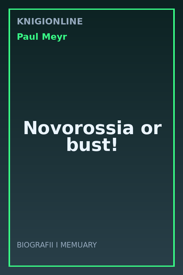 Обложка книги Novorossia or bust!