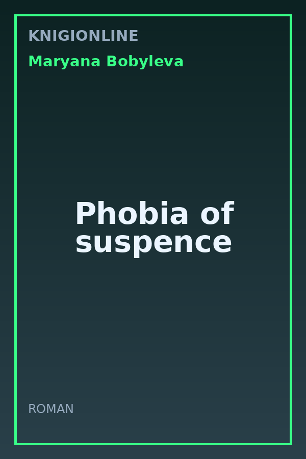 Обложка книги Phobia of suspence
