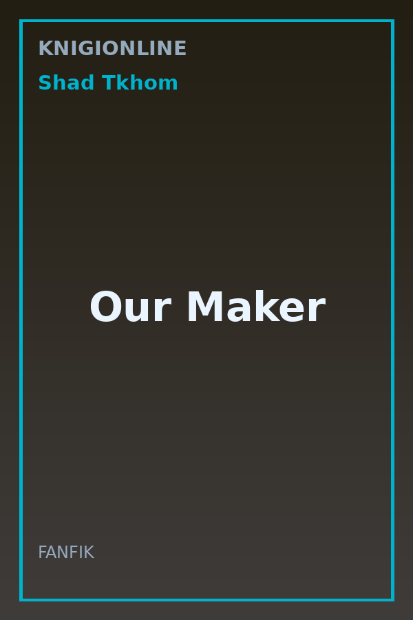 Обложка книги Our Maker