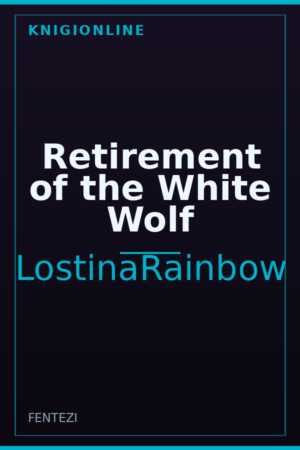 Обложка книги Retirement of the White Wolf